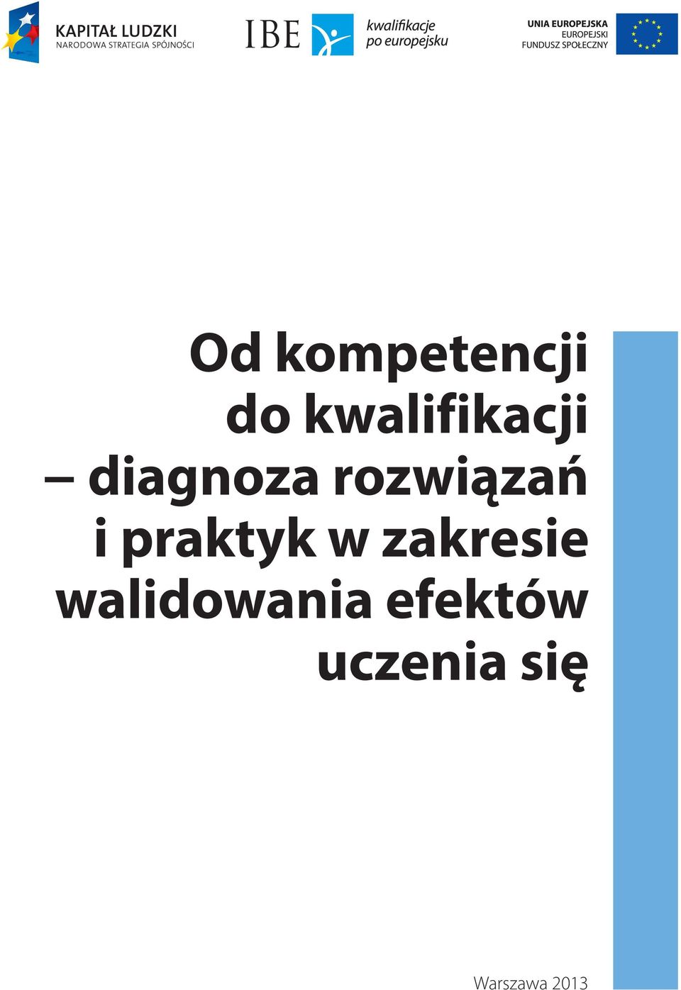 rozwiązań i praktyk w