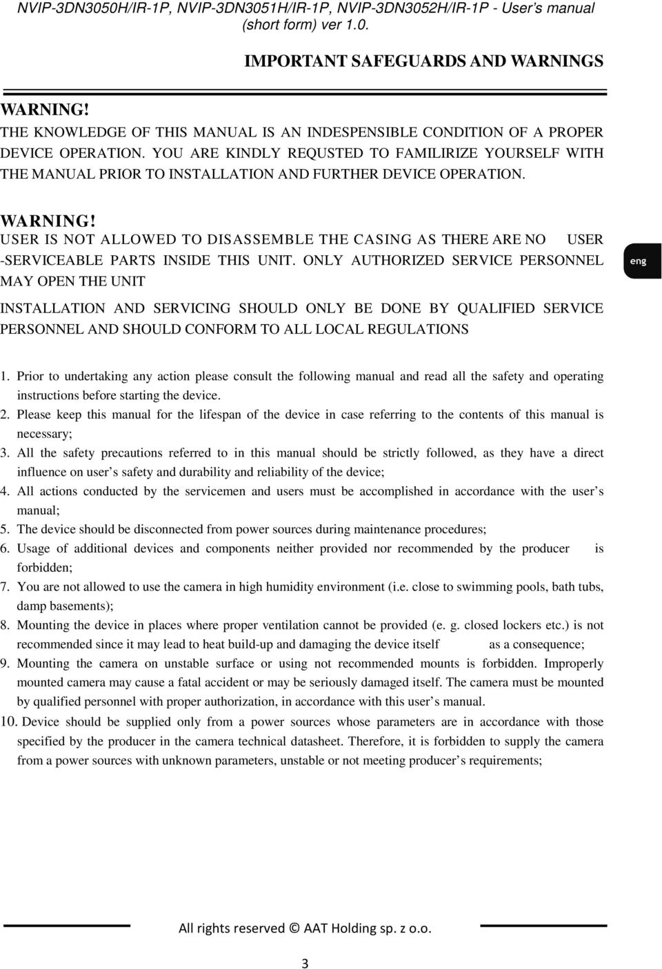 YOU ARE KINDLY REQUSTED TO FAMILIRIZE YOURSELF WITH THE MANUAL PRIOR TO INSTALLATION AND FURTHER DEVICE OPERATION. WARNING!