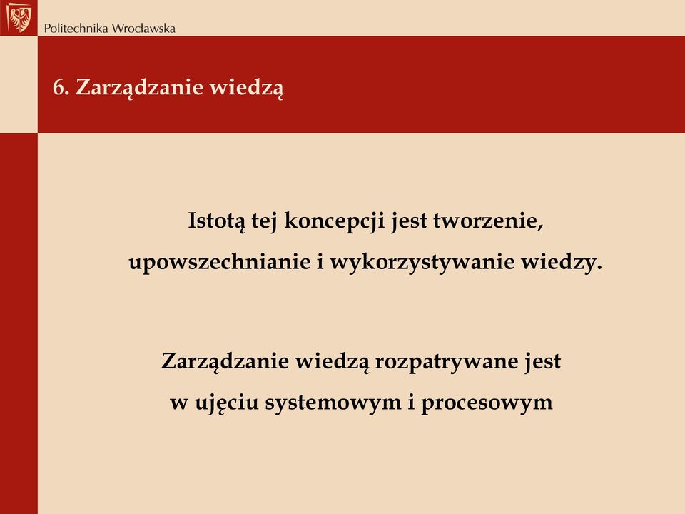 wykorzystywanie wiedzy.