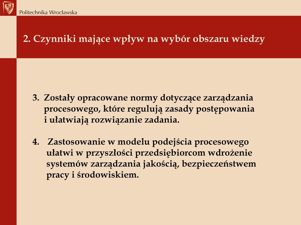 postępowania i ułatwiają rozwiązanie zadania. 4.