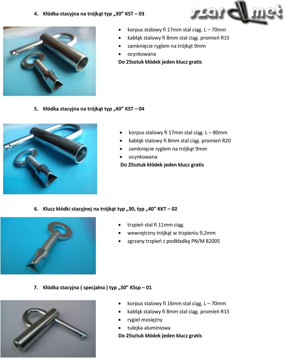 L 80mm kabłąk stalowy fi 8mm stal ciąg. promień R20 zamknięcie ryglem na trójkąt 9mm ocynkowana 6.