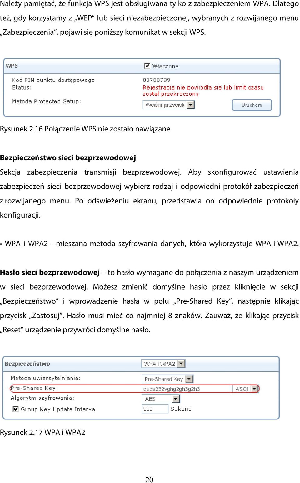 16 Połączenie WPS nie zostało nawiązane Bezpieczeństwo sieci bezprzewodowej Sekcja zabezpieczenia transmisji bezprzewodowej.