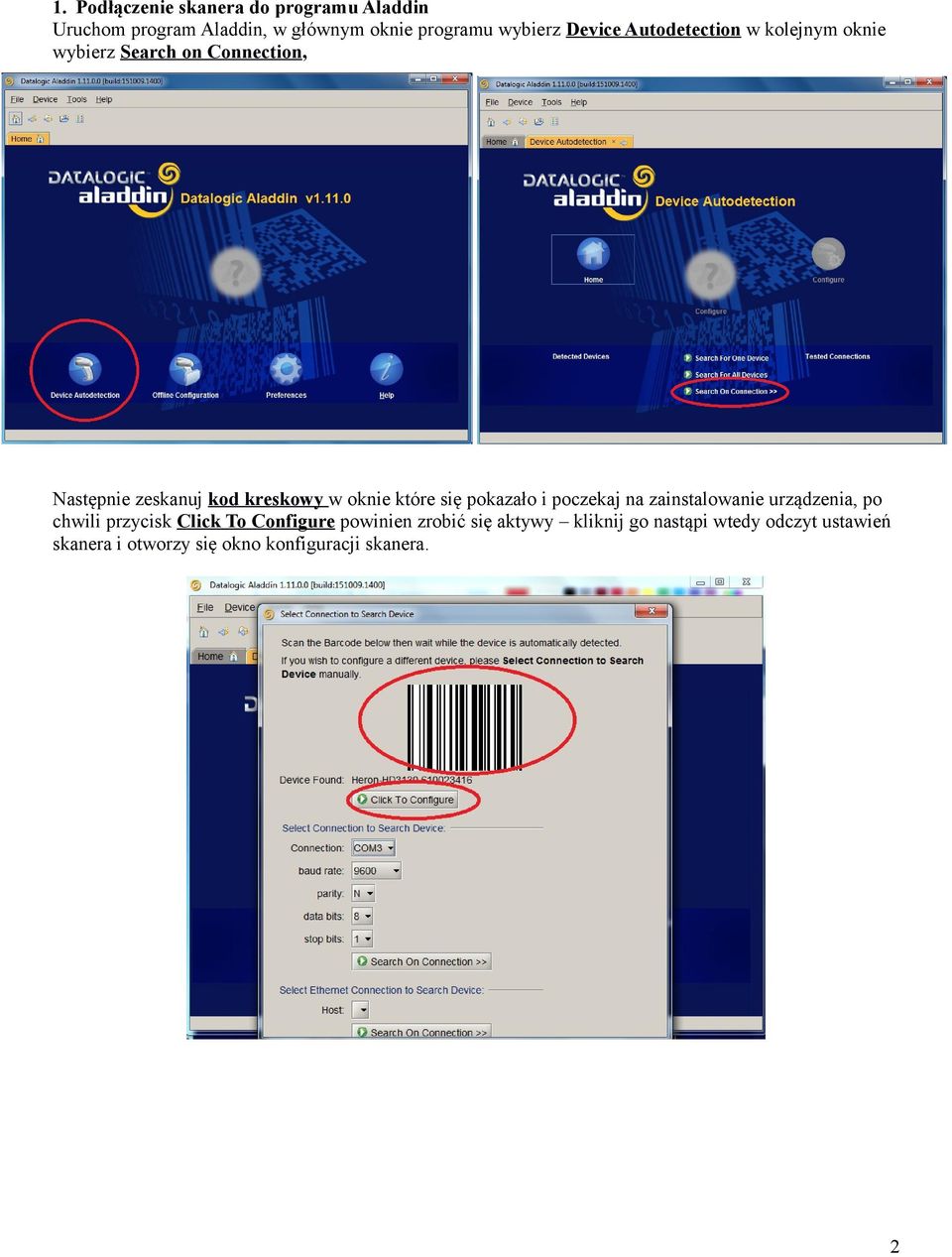 oknie które się pokazało i poczekaj na zainstalowanie urządzenia, po chwili przycisk Click To Configure