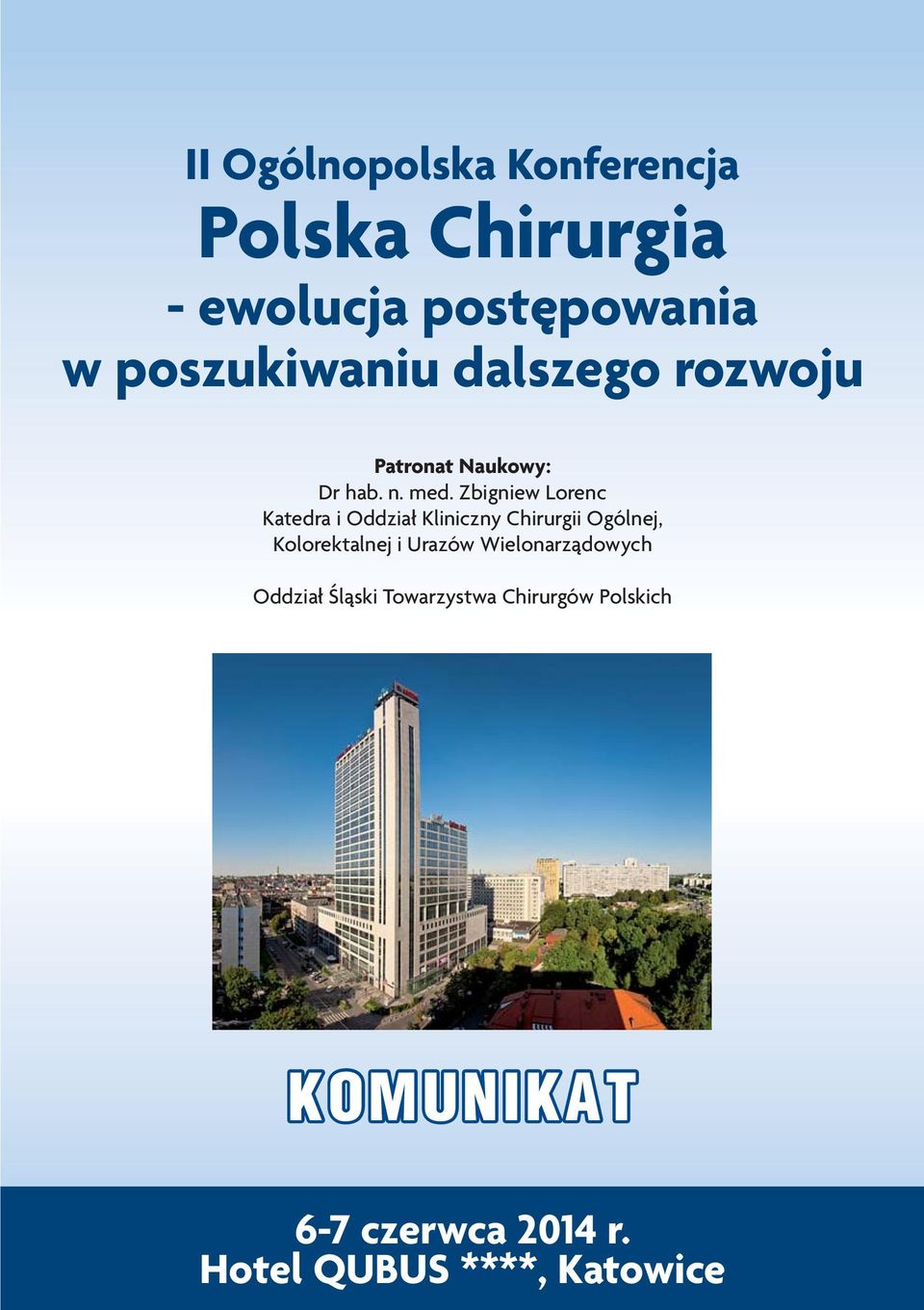 Zbigniew Lorenc Katedra i Oddział Kliniczny Chirurgii Ogólnej, OddziałŚą l