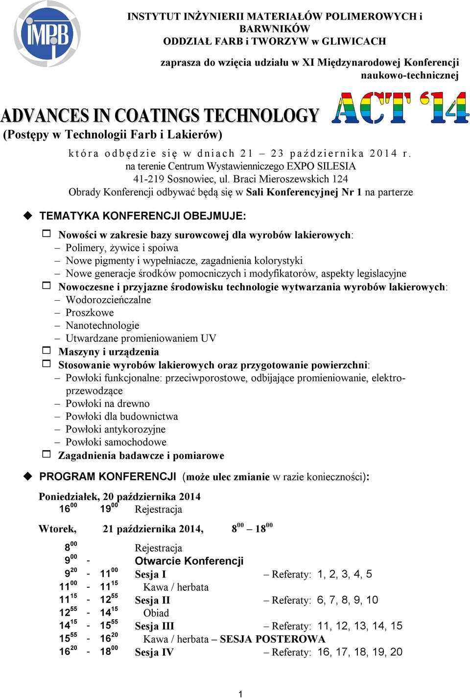 na terenie Centrum Wystawienniczego EXPO SILESIA 41-219 Sosnowiec, ul.