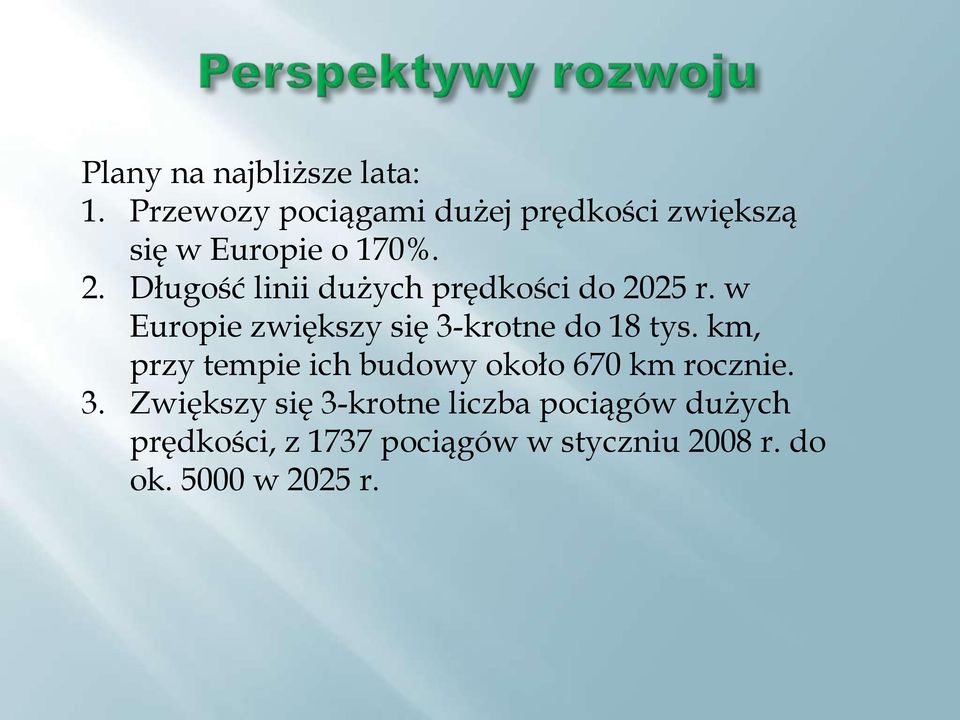 Długość linii dużych prędkości do 2025 r. w Europie zwiększy się 3-krotne do 18 tys.