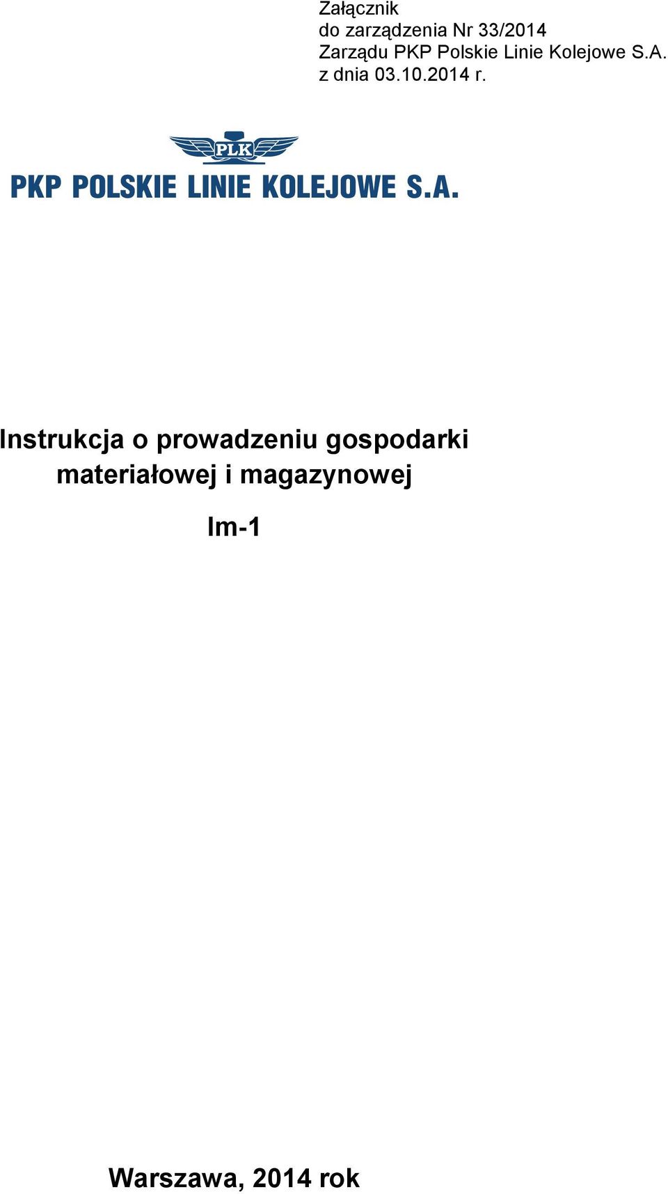 Instrukcja o prowadzeniu gospodarki materiałowej i magazynowej