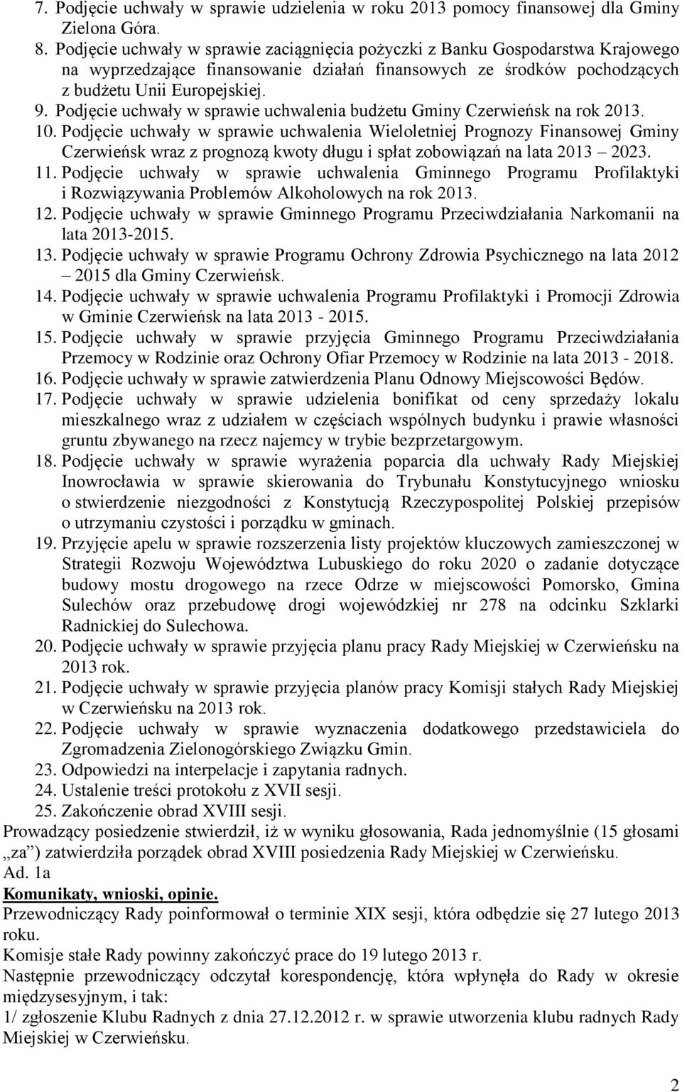 Podjęcie uchwały w sprawie uchwalenia budżetu Gminy Czerwieńsk na rok 2013. 10.