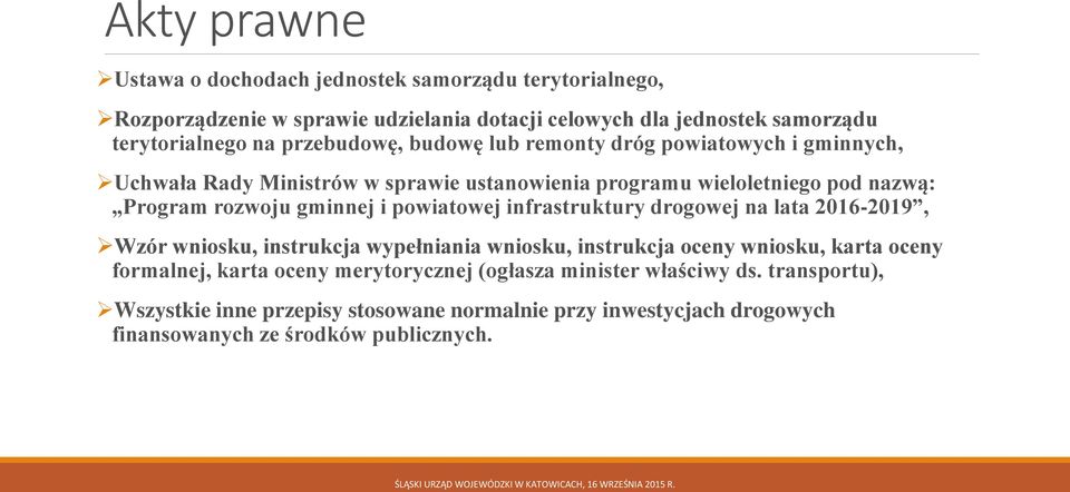 i powiatowej infrastruktury drogowej na lata 2016-2019, Wzór wniosku, instrukcja wypełniania wniosku, instrukcja oceny wniosku, karta oceny formalnej, karta oceny