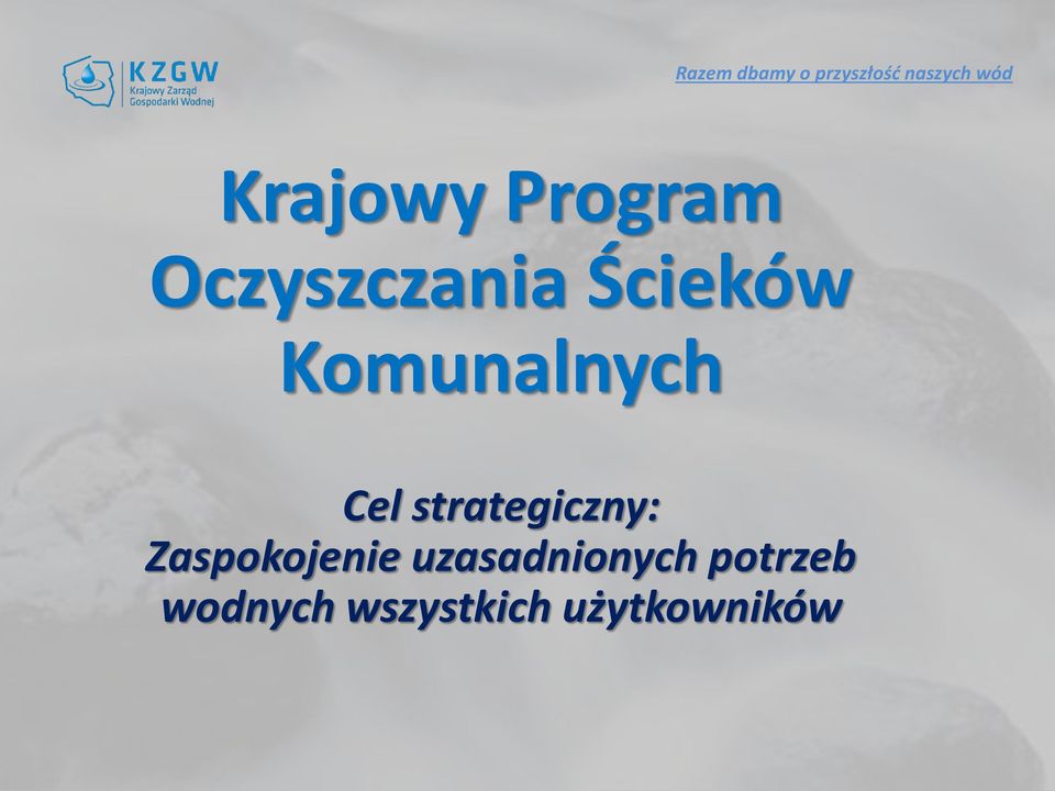 Komunalnych Cel strategiczny: Zaspokojenie