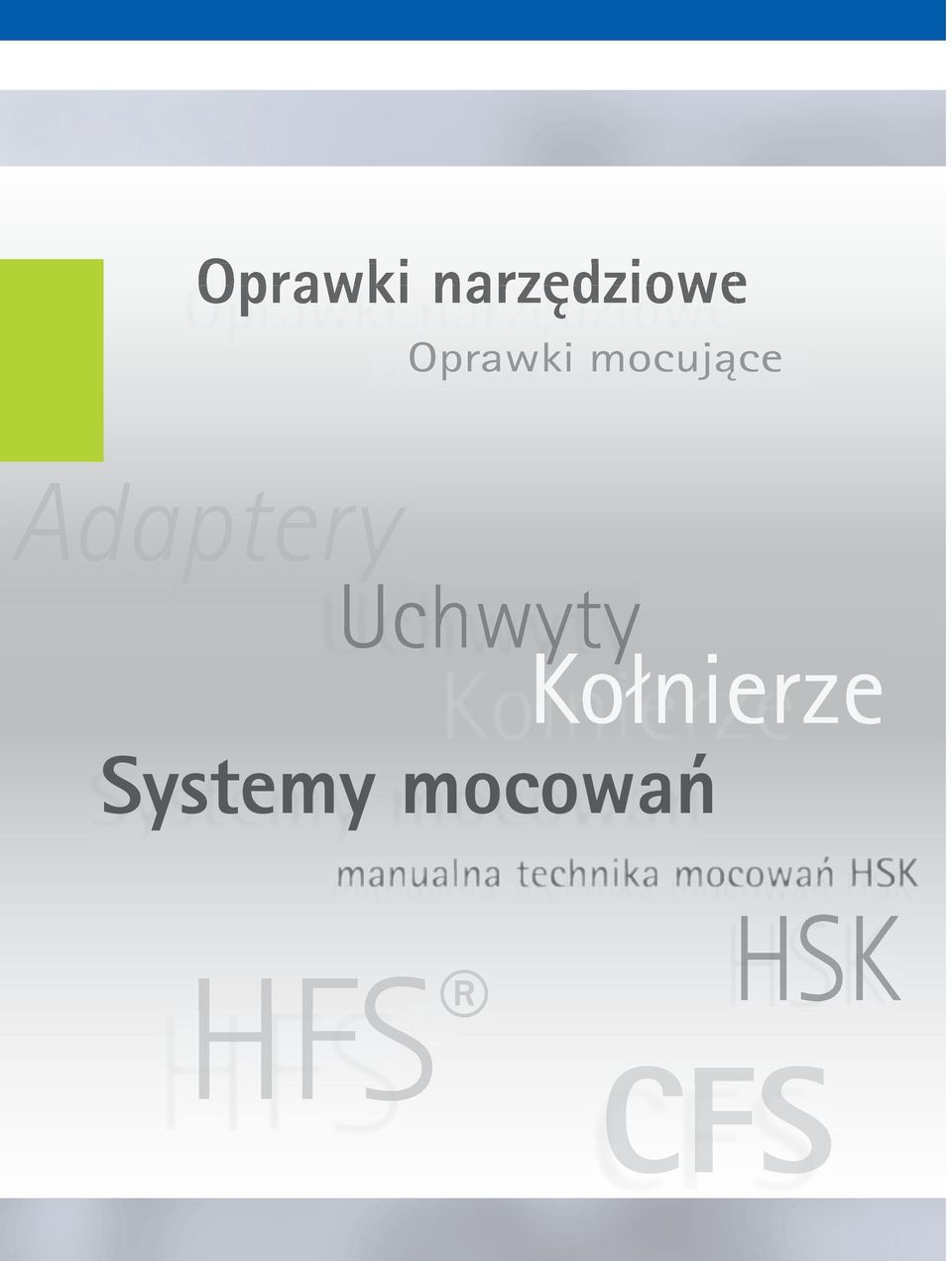 Kołnierze Kołnierze Systemy mocowań manualna