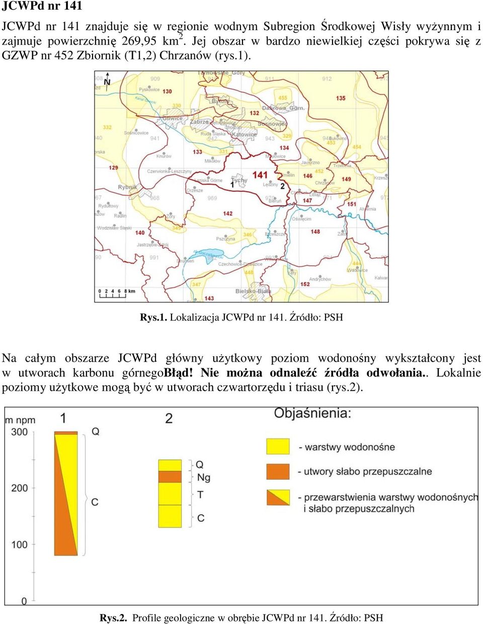 Źródło: PSH Na całym obszarze JCWPd główny użytkowy poziom wodonośny wykształcony jest w utworach karbonu górnegobłąd!
