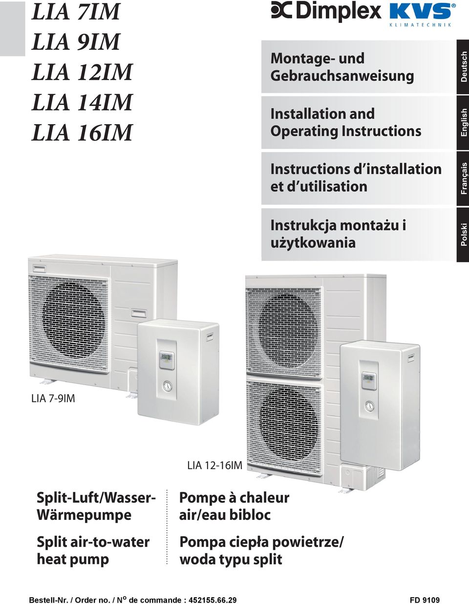 użytkowania Polski LIA 7-9IM LIA 12-16IM Split-Luft/Wasser- Wärmepumpe Split air-to-water heat pump Pompe à