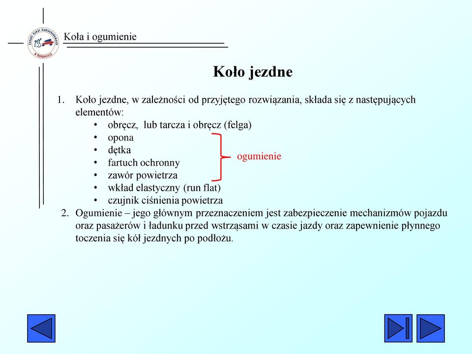 obręcz (felga) opona dętka fartuch ochronny zawór powietrza wkład elastyczny (run flat) czujnik ciśnienia