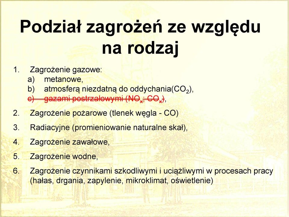 (NO x ; CO x ), 2. Zagrożenie pożarowe (tlenek węgla - CO) 3.