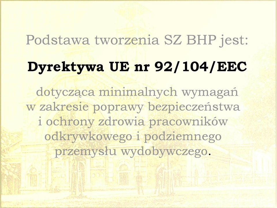 zakresie poprawy bezpieczeństwa i ochrony zdrowia