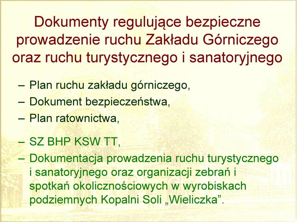 ratownictwa, SZ BHP KSW TT, Dokumentacja prowadzenia ruchu turystycznego i sanatoryjnego