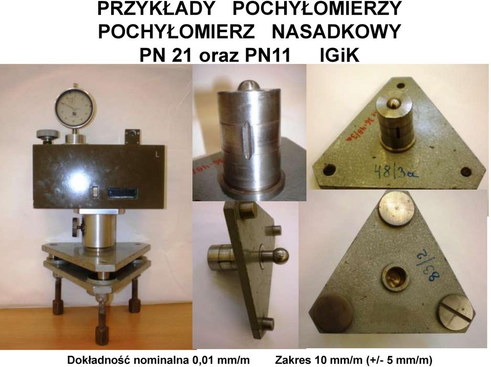 oraz PN11 IGiK Dokładność