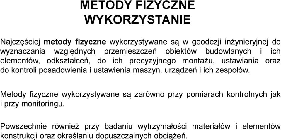 posadowienia i ustawienia maszyn, urządzeń i ich zespołów.