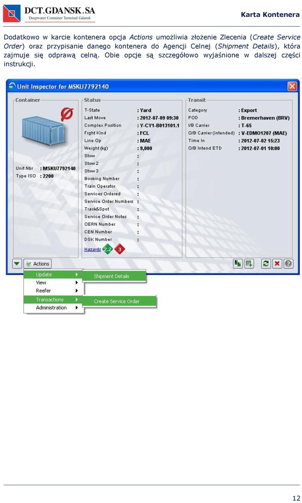 kontenera do Agencji Celnej (Shipment Details), która zajmuje się