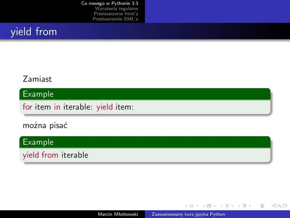 iterable: yield item: