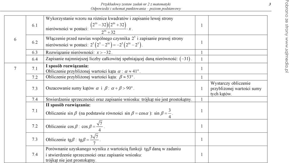 I sposób rozwizania: Obliczenie przyblionej wartoci kta :.. Obliczenie przyblionej wartoci kta:.. Oszacowanie sumy któw i : 90.