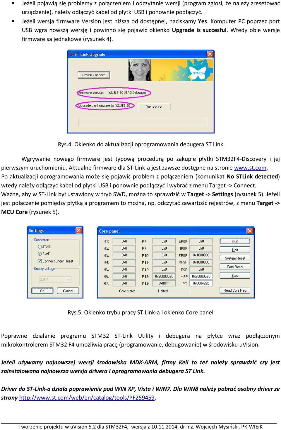 Wtedy obie wersje firmware są jednakowe (rysunek 4)