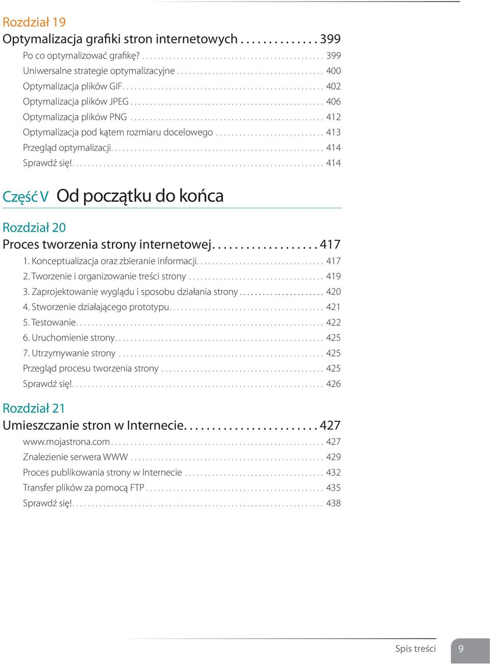 .................................................. 412 Optymalizacja pod kątem rozmiaru docelowego............................. 413 Przegląd optymalizacji....................................................... 414 Sprawdź się!