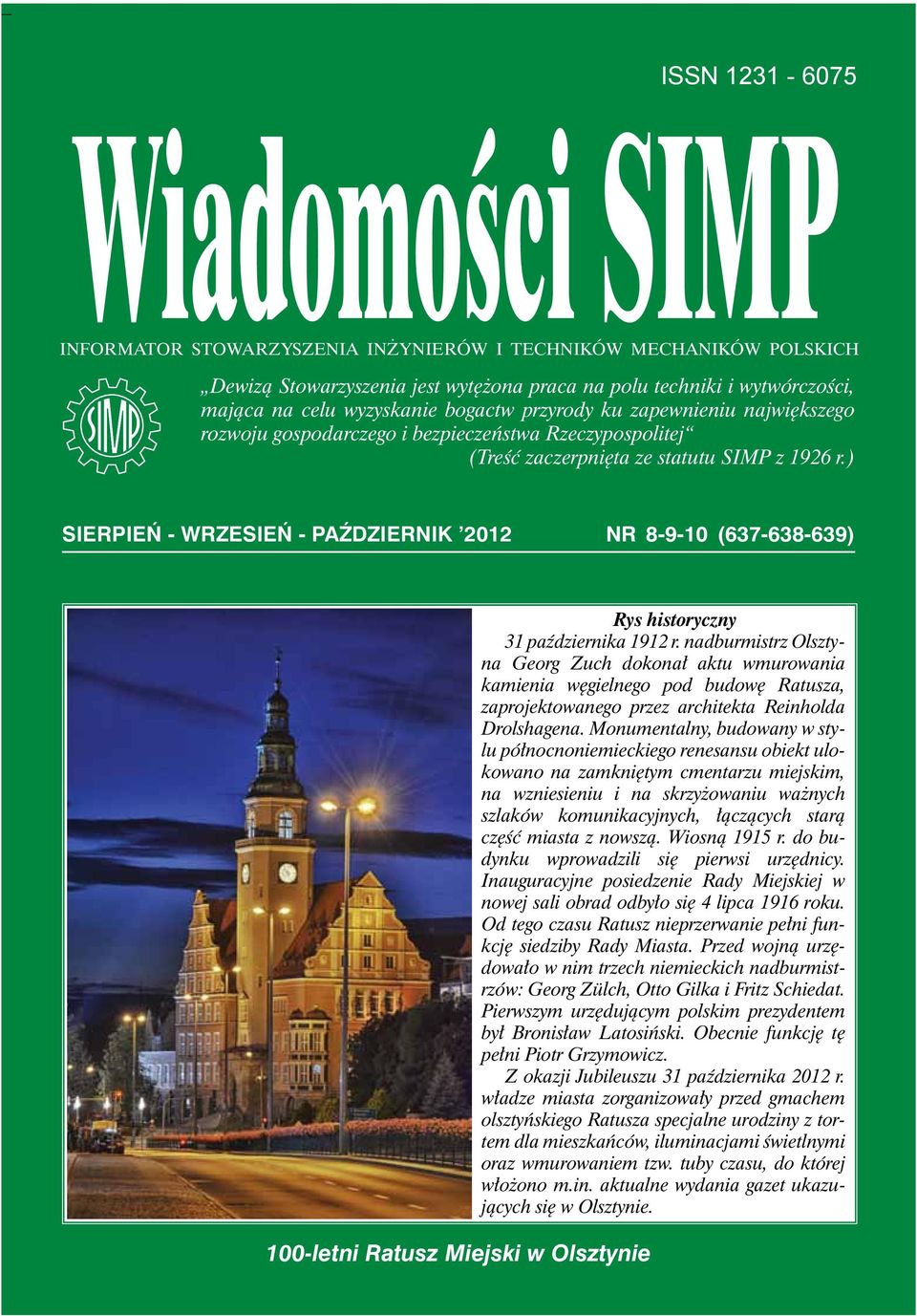 ) SIERPIEŃ - WRZESIEŃ - PAŹDZIERNIK 2012 NR 8-9-10 (637-638-639) Rys historyczny 31 października 1912 r.