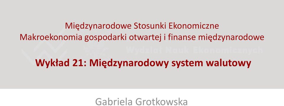 finanse międzynarodowe Wykład 21: