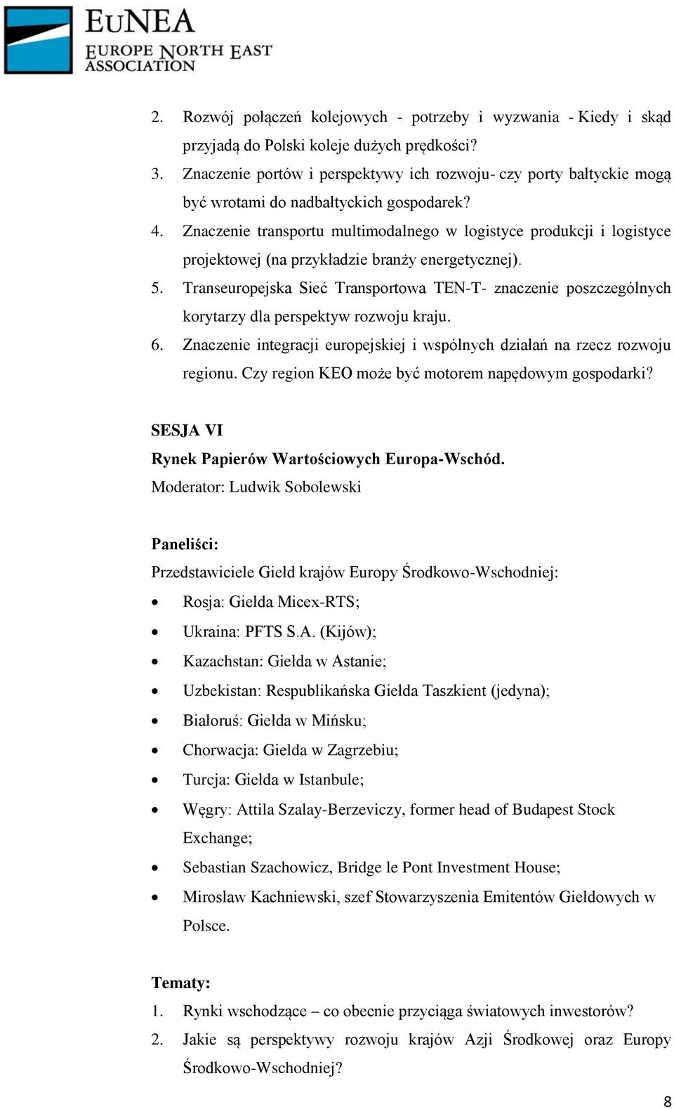 Znaczenie transportu multimodalnego w logistyce produkcji i logistyce projektowej (na przykładzie branży energetycznej). 5.