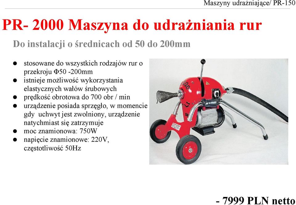 śrubowych prędkość obrotowa do 700 obr / min urządzenie posiada sprzęgło, w momencie gdy uchwyt jest zwolniony,