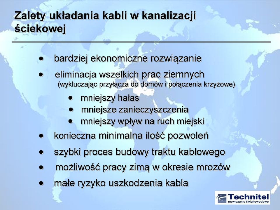 mniejsze zanieczyszczenia mniejszy wpływ na ruch miejski konieczna minimalna ilość pozwoleń