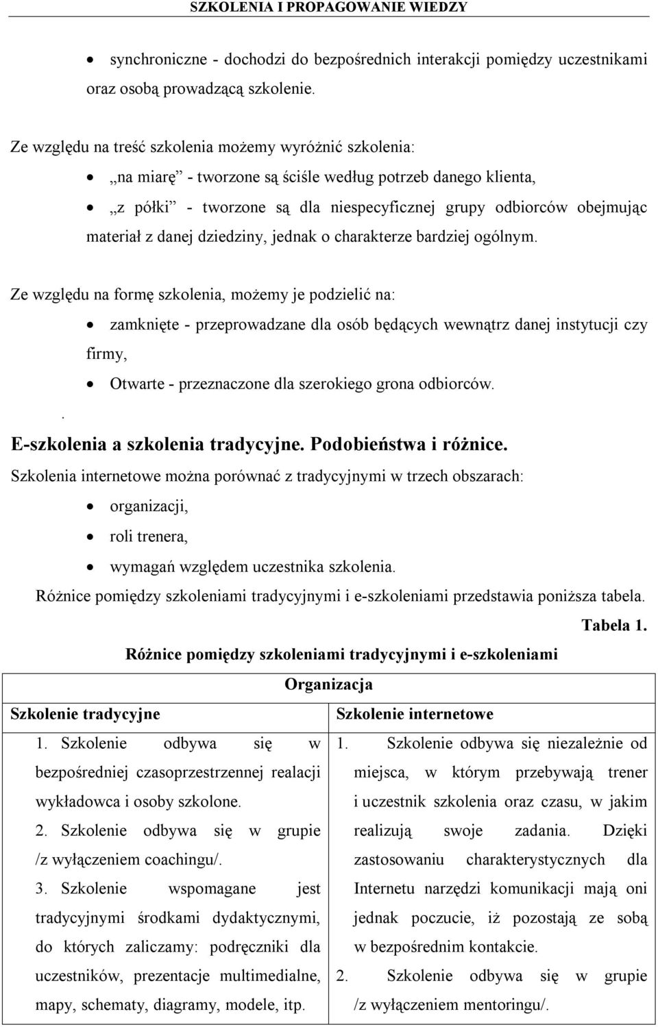 danej dziedziny, jednak o charakterze bardziej ogólnym.