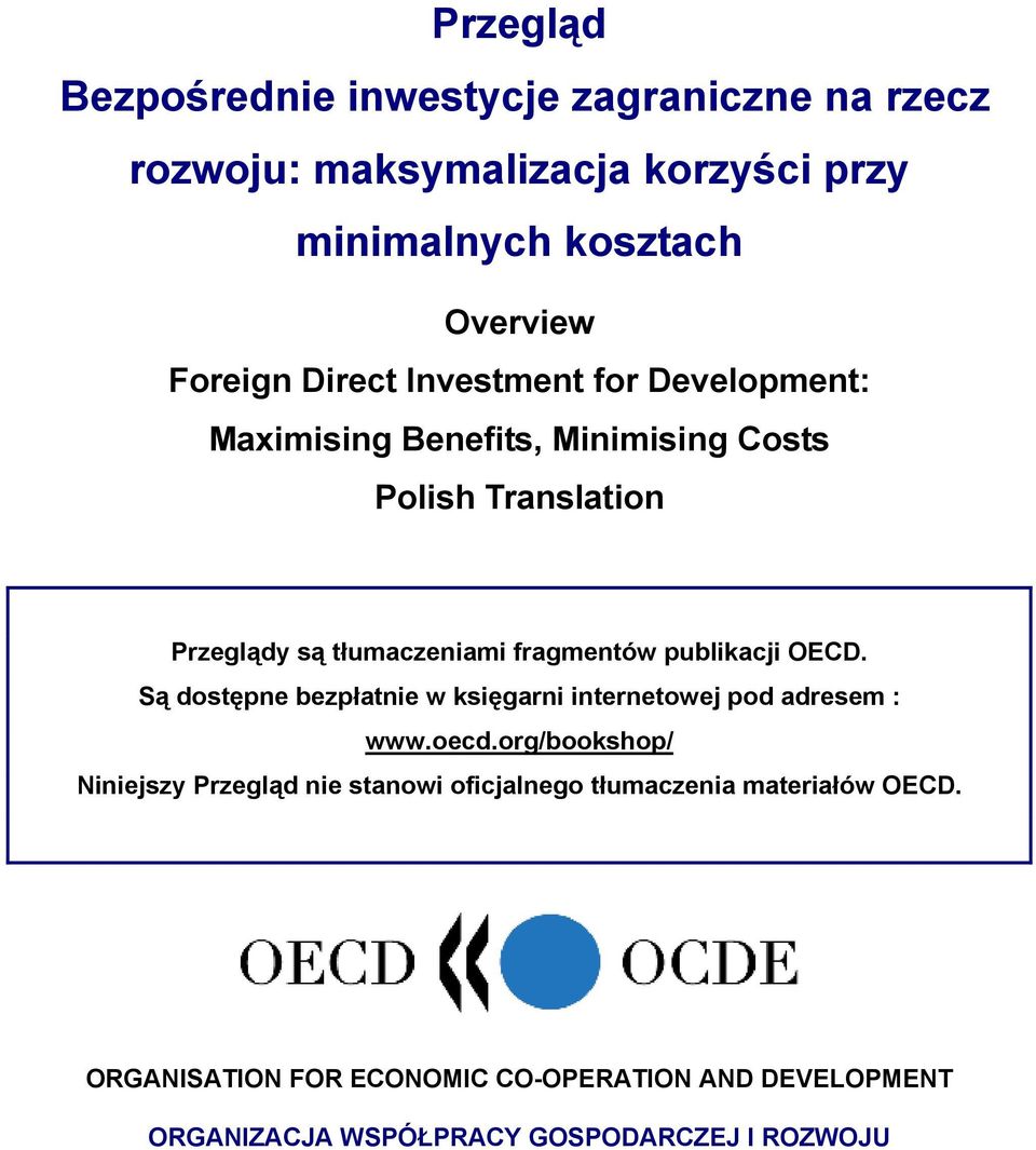 publikacji OECD. Są dostępne bezpłatnie w księgarni internetowej pod adresem : www.oecd.