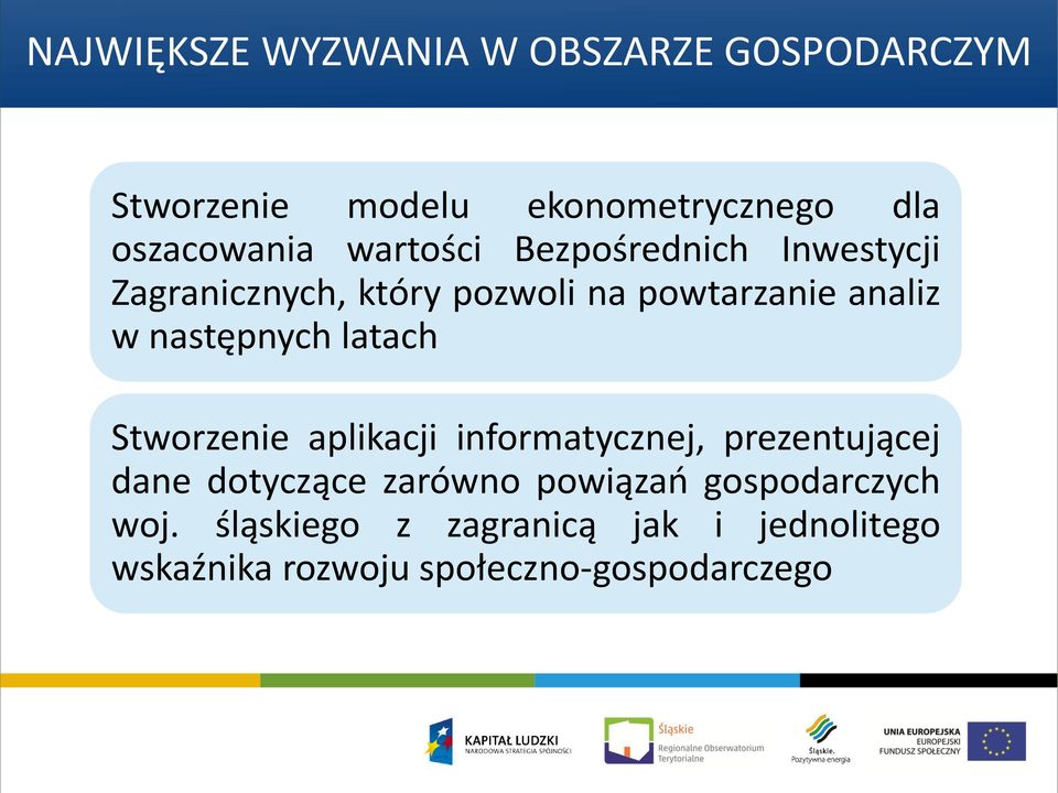 następnych latach Stworzenie aplikacji informatycznej, prezentującej dane dotyczące zarówno