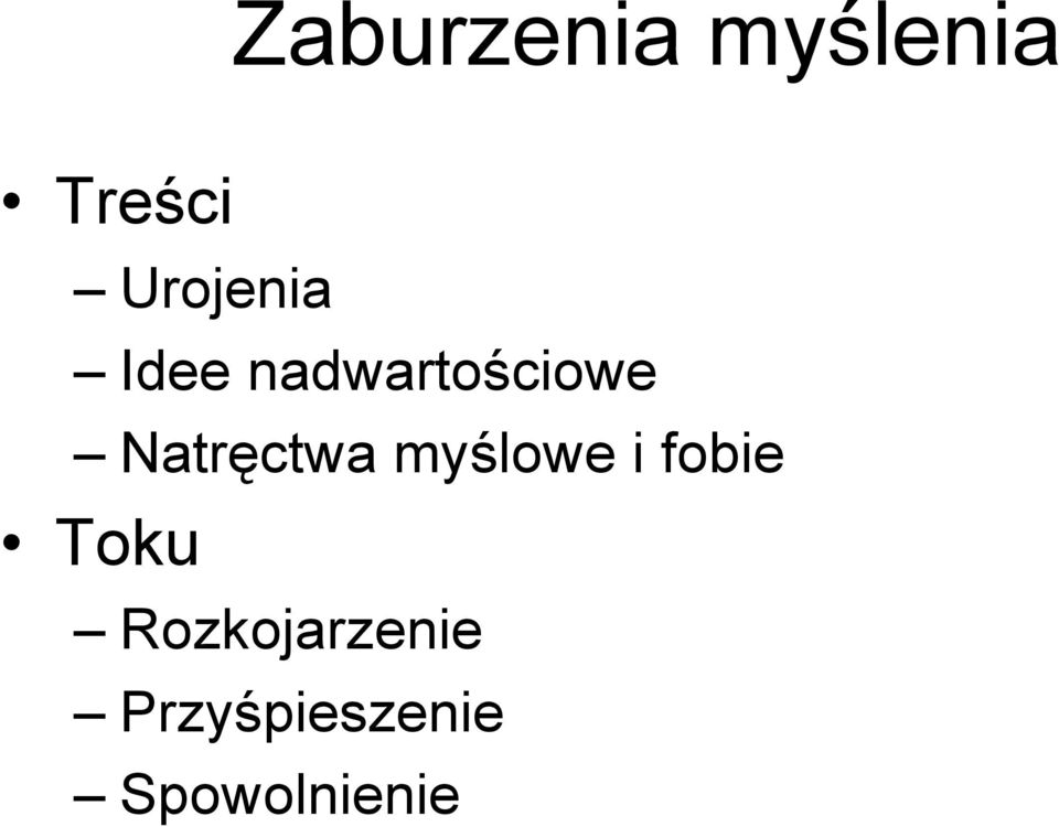 Natręctwa myślowe i fobie Toku