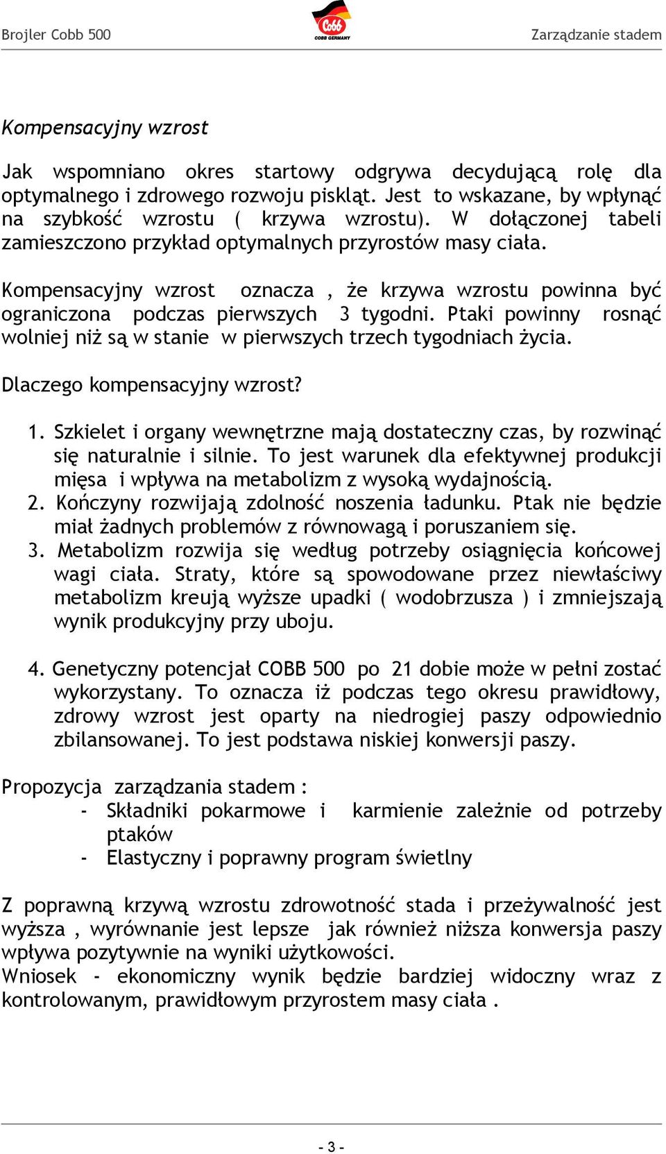 Ptaki powinny rosnąć wolniej niż są w stanie w pierwszych trzech tygodniach życia. Dlaczego kompensacyjny wzrost? 1.