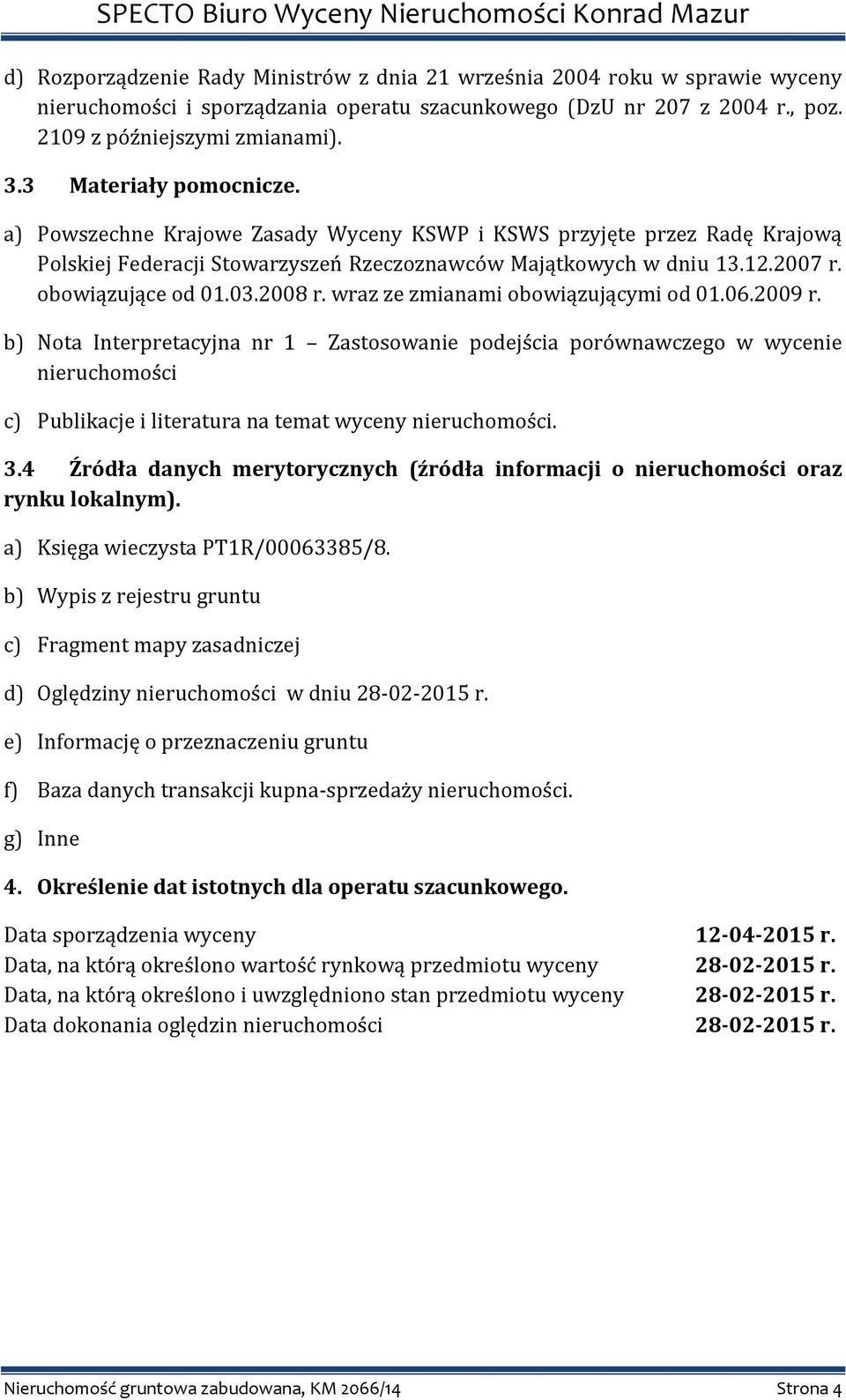 03.2008 r. wraz ze zmianami obowiązującymi od 01.06.2009 r.