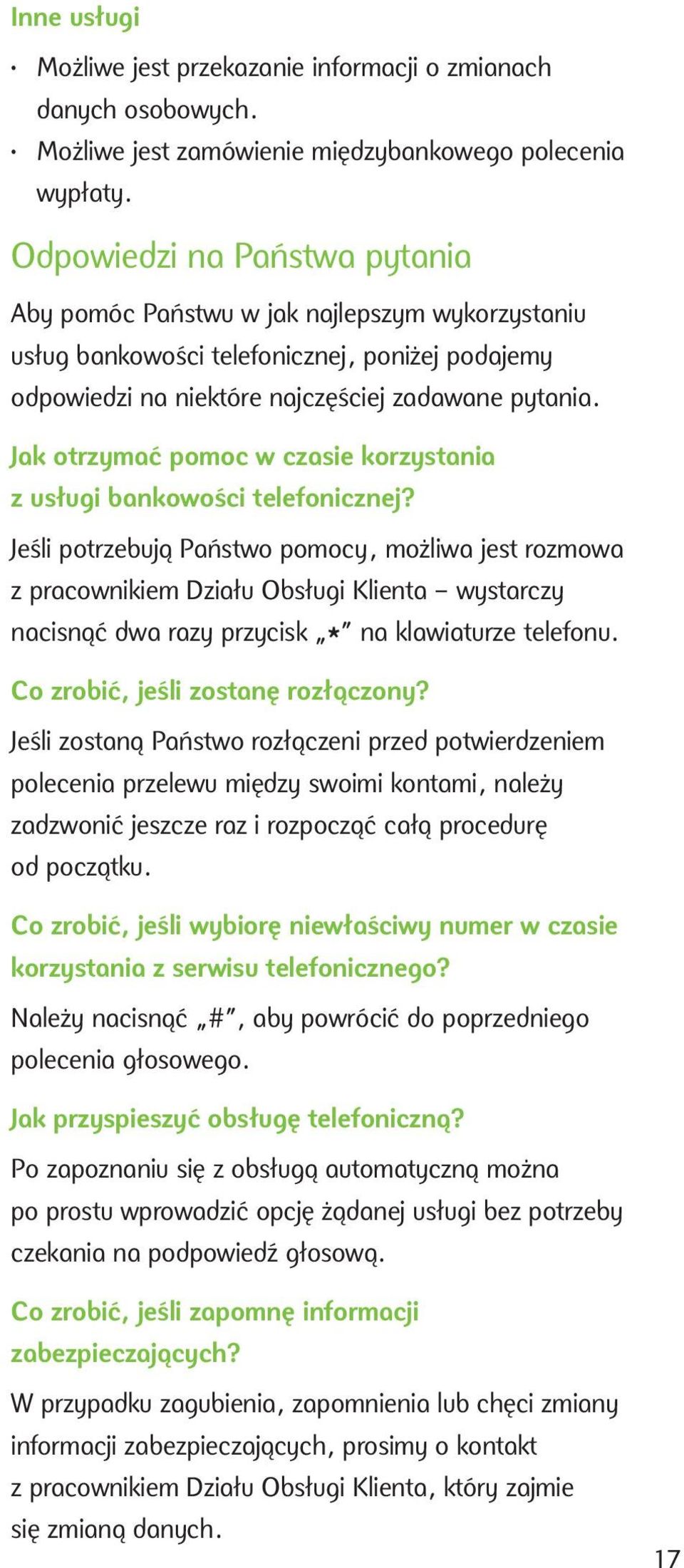 Jak otrzymać pomoc w czasie korzystania z usługi bankowości telefonicznej?