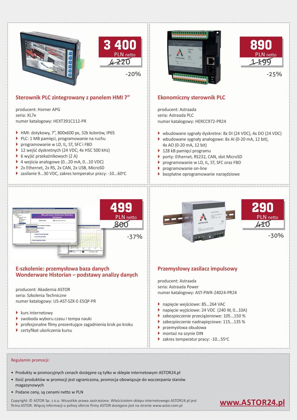 ..20 ma, 0...10 VDC) 2x Ethernet, 2x RS, 2x CAN, 2x USB, MicroSD zasilanie 9...30 VDC, zakres temperatur pracy: -10.