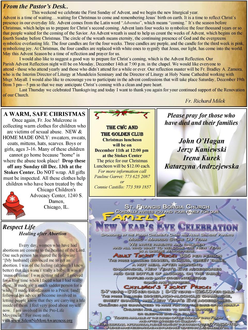 It s the season before Christmas, which helps us to prepare for Christ s second coming.