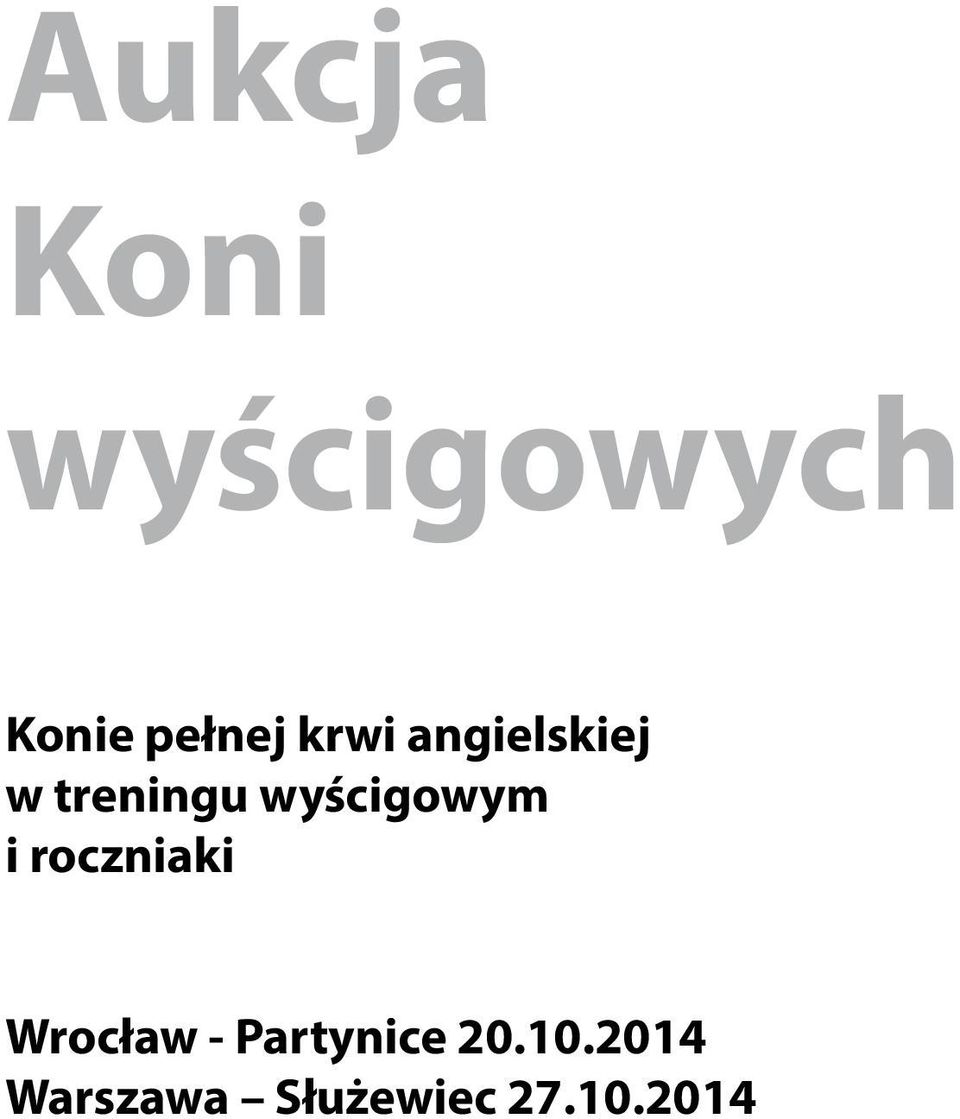 wyścigowym i roczniaki Wrocław -