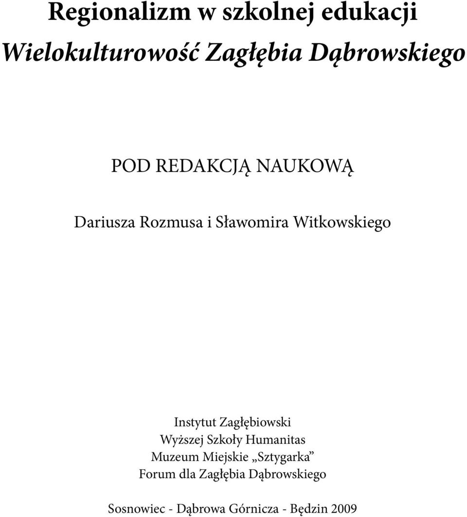 Instytut Zagłębiowski Wyższej Szkoły Humanitas Muzeum Miejskie