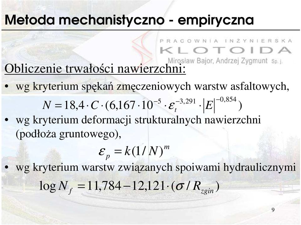 kryterium deformacji strukturalnych nawierzchni (podłoŝa gruntowego), ε p = k (1/ N) wg