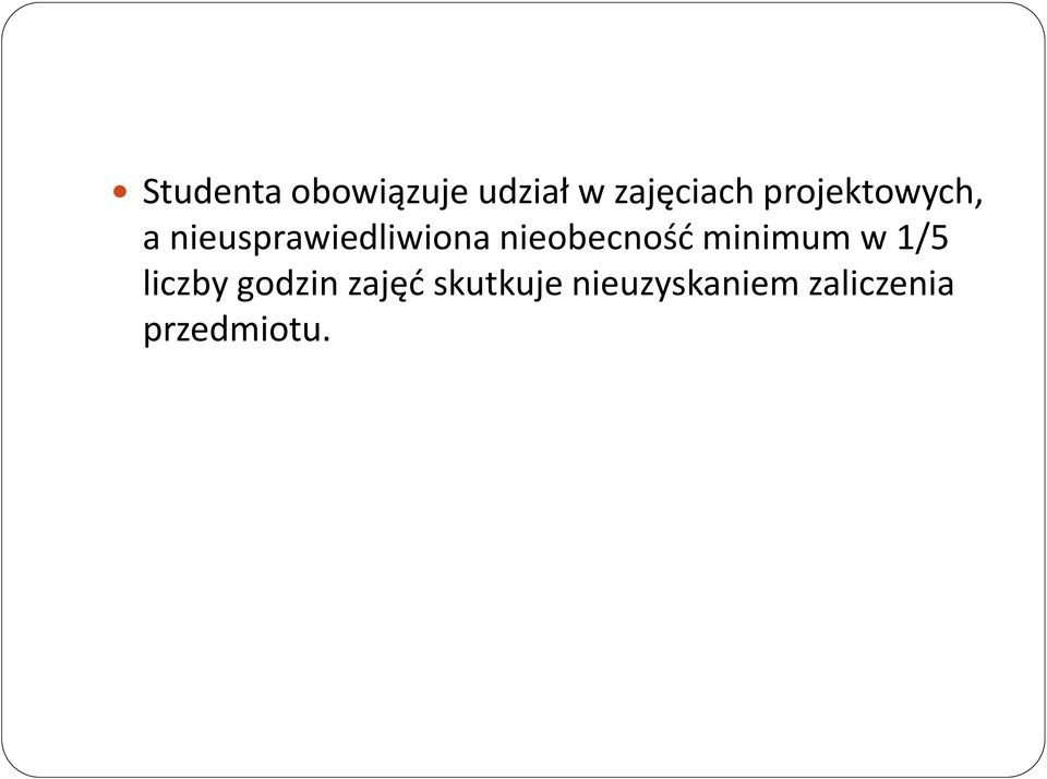 nieobecność minimum w 1/5 liczby godzin