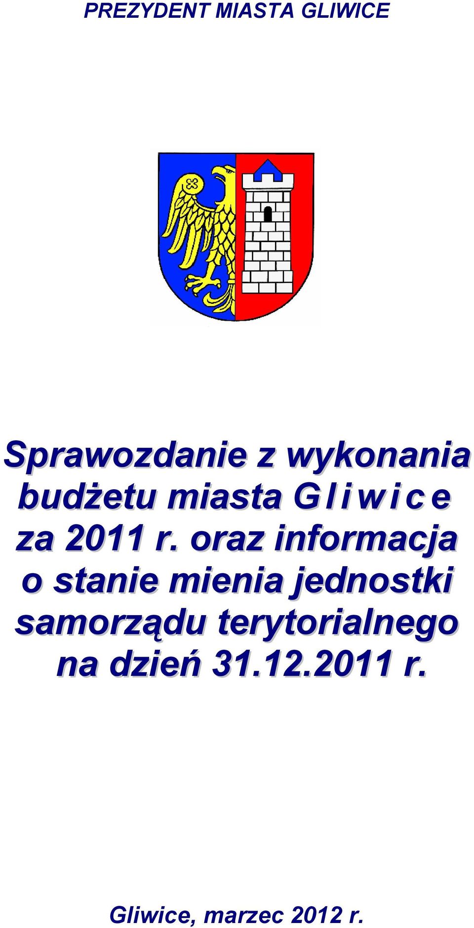 oraz informacja o stanie mienia jednostki