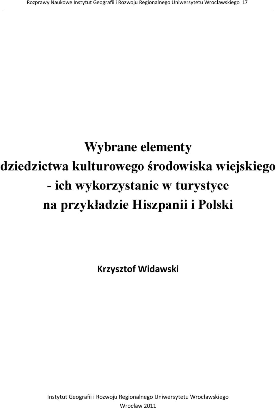 - ich wykorzystanie w turystyce na przykładzie Hiszpanii i Polski Krzysztof