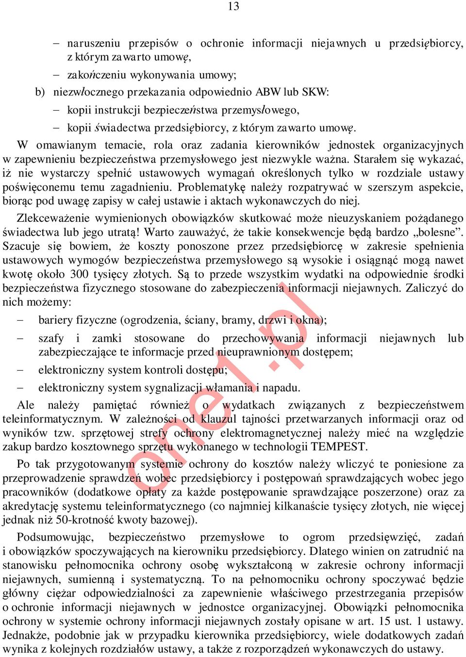 W omawianym temacie, rola oraz zadania kierowników jednostek organizacyjnych w zapewnieniu bezpieczeństwa przemysłowego jest niezwykle ważna.