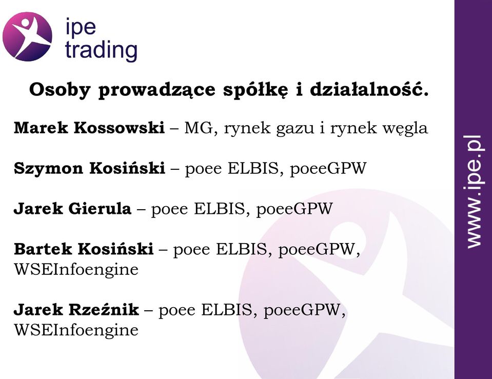 poee ELBIS, poeegpw Jarek Gierula poee ELBIS, poeegpw Bartek